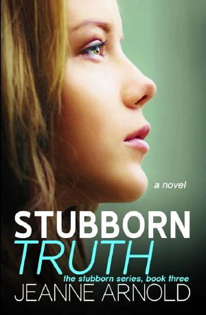 [Stubborn 03] • Stubborn Truth